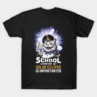 School Is Important But Solar Eclipse Is Importanter --- Funny Cat edition T-Shirt